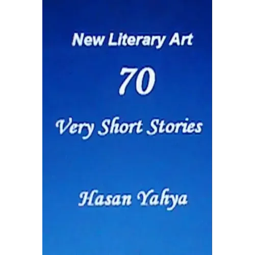 New Literary Art: 70 Very Short Stories: English Version