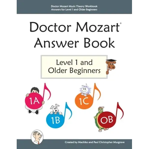 Doctor Mozart Music Theory Workbook Answers for Level 1 and Older Beginners