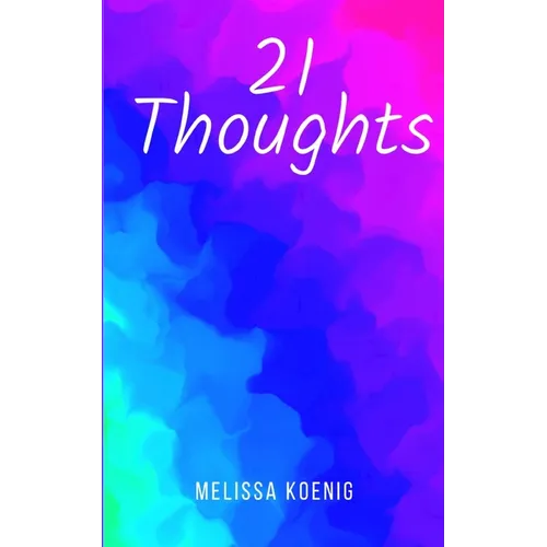 21 Thoughts