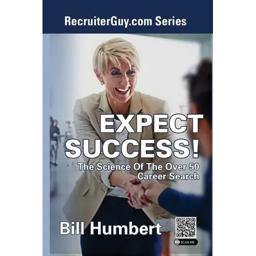 Expect Success!: The Science of the Over 50 Career Search
