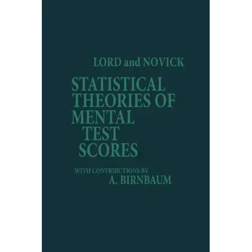 Statistical Theories of Mental Test Scores