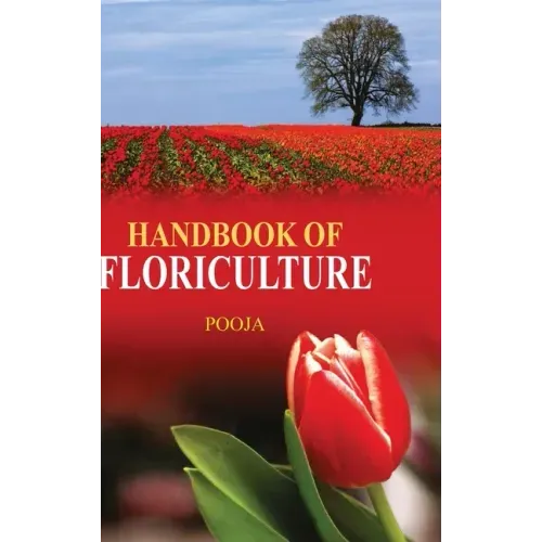 Handbook of Floriculture