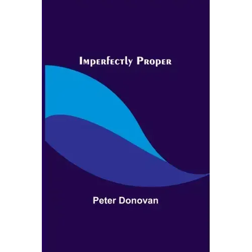 Imperfectly Proper