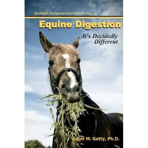 Equine Digestion: It's Decidedly Different