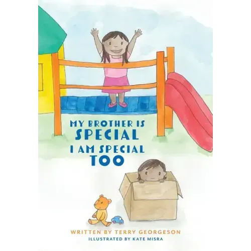 My Brother is Special. I am Special Too.