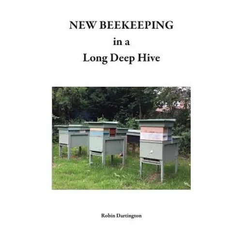 NEW BEEKEEPING in a Long Deep Hive