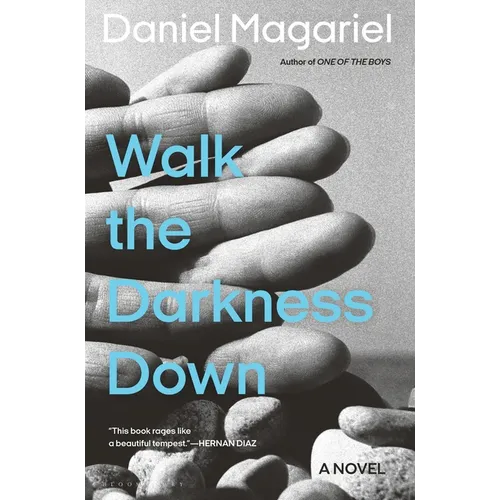 Walk the Darkness Down