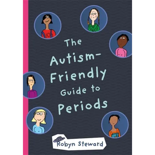 The Autism-Friendly Guide to Periods
