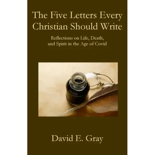 The Five Letters Every Christian Should Write