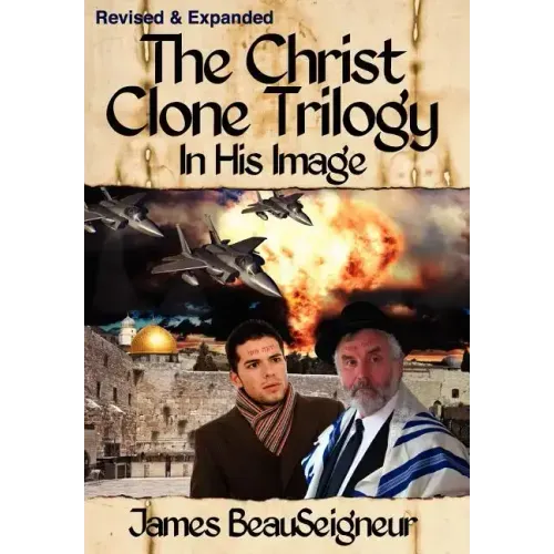 The Christ Clone Trilogy - Book One: In His Image