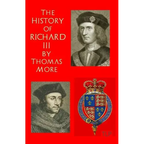 The History of King Richard III