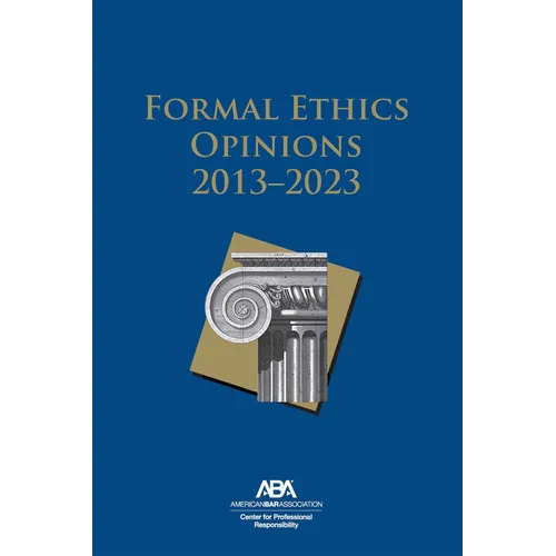 Formal Ethics Opinions: 2013-2023