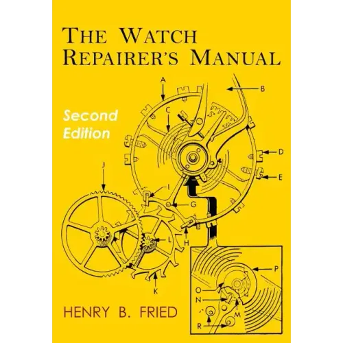 The Watch Repairer's Manual: Second Edition