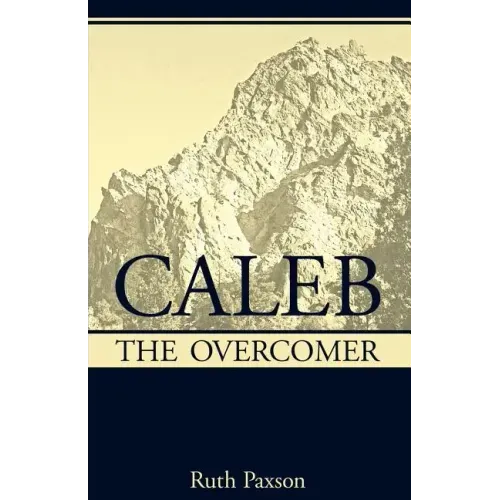 Caleb the Overcomer