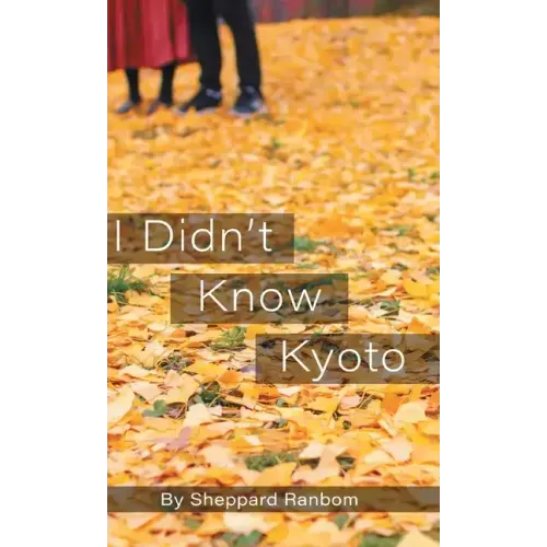 I Didn't Know Kyoto