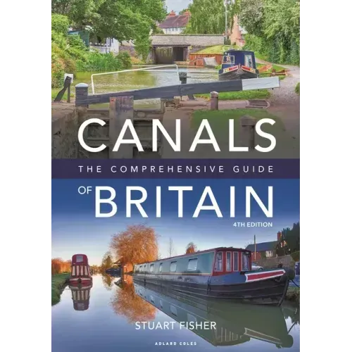 Canals of Britain: The Comprehensive Guide