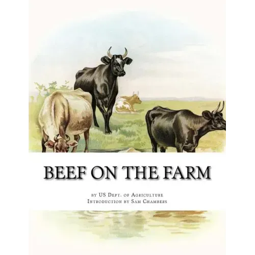 Beef on the Farm: Slaughtering, Cutting and Curing Beef