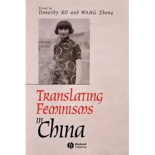 Translating Feminisms in China