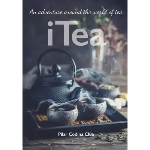 I Tea. An adventure around the world of tea