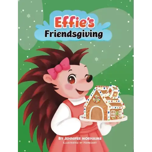Effie's Friendsgiving