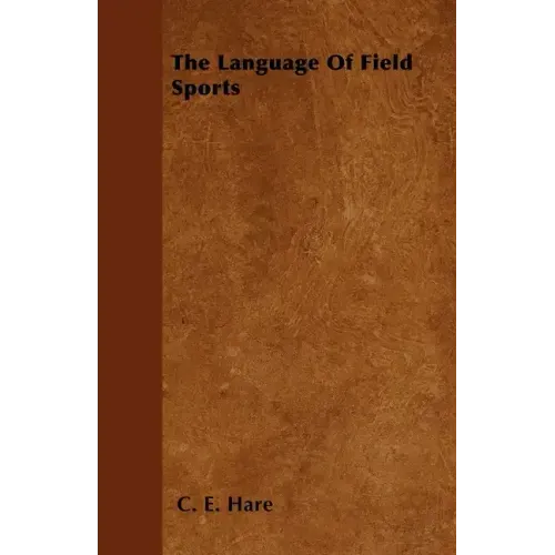 The Language Of Field Sports