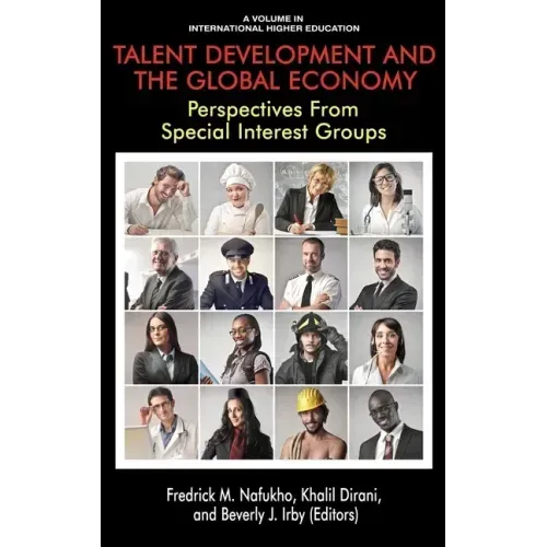 Talent Development and the Global Economy: Perspectives from Special Interest Groups