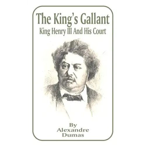 King's Gallant: King Henry III and His Court, The