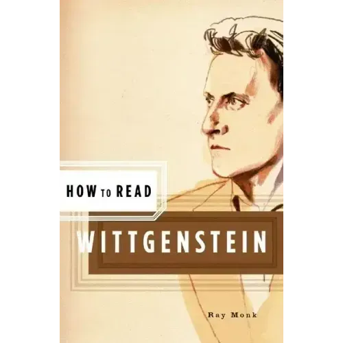 How to Read Wittgenstein