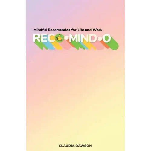 Reco-mind-o: Mindful Recomendos for Life and Work