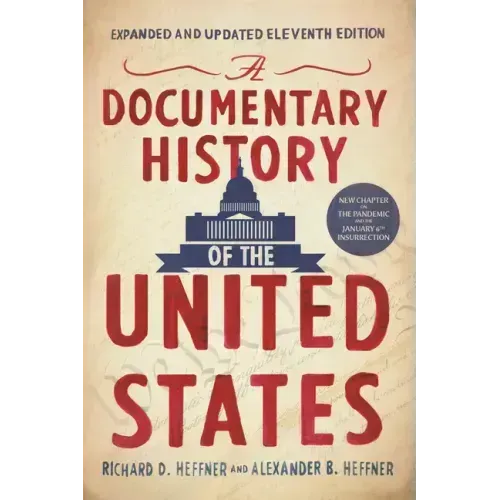 A Documentary History of the United States (11th Edition)