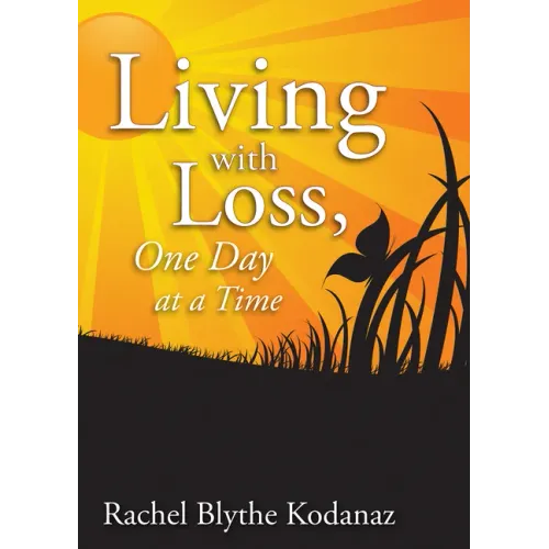 Living with Loss: One Day at a Time