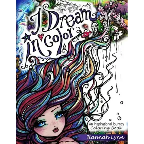 I Dream in Color: An Inspirational Journey Coloring Book