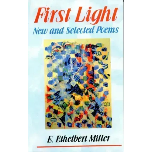 First Light: New and Selected Poems