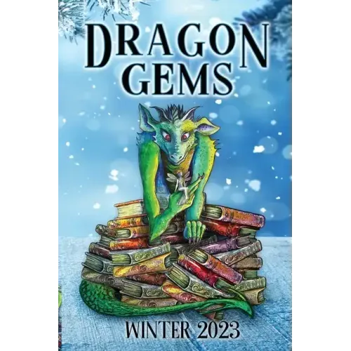 Dragon Gems: Winter 2023