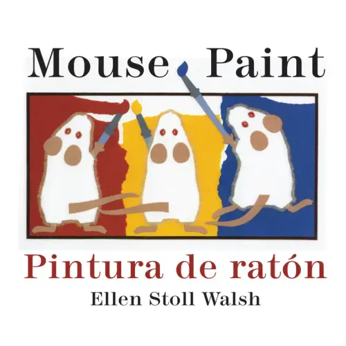Mouse Paint/Pintura de Raton Board Book: Bilingual English-Spanish
