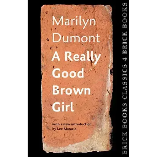 A Really Good Brown Girl: Brick Books Classics 4