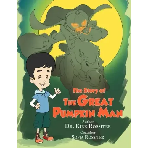 The Story of the Great Pumpkin Man