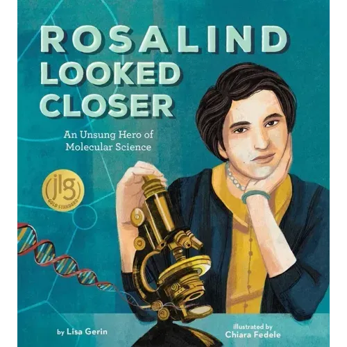Rosalind Looked Closer: An Unsung Hero of Molecular Science