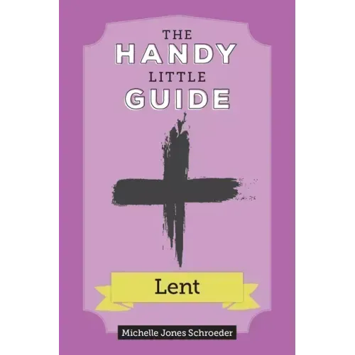The Handy Little Guide to Lent