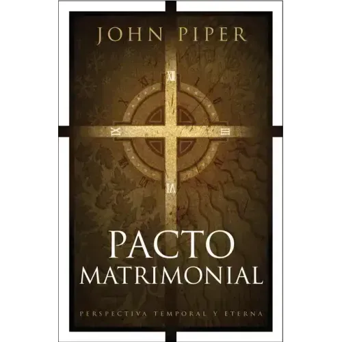Pacto Matrimonial: Perspectiva Temporal Y Eterna