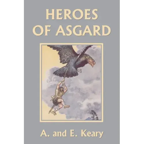 Heroes of Asgard (Color Edition) (Yesterday's Classics)