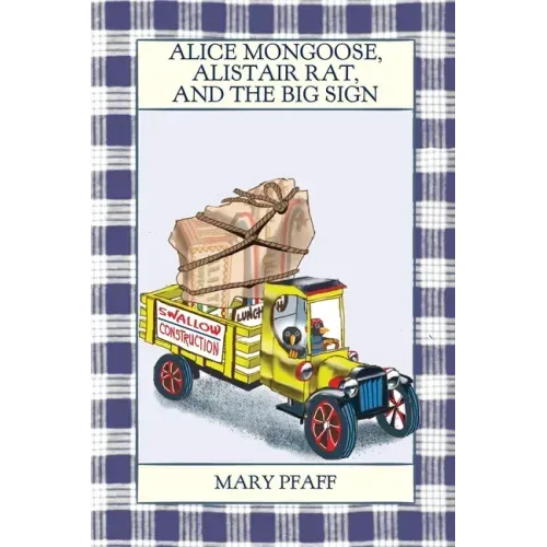 Alice Mongoose, Alistair Rat, and the Big Sign