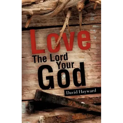 Love The Lord Your God