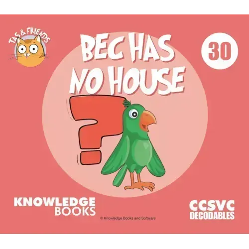 Bec Has No House: Book 30