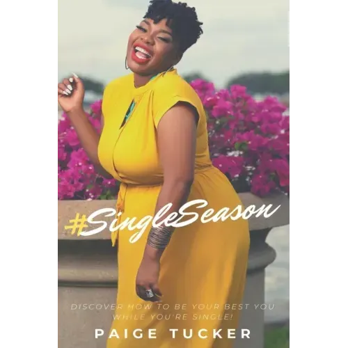 #SingleSeason: Discover How to Be Your Best You While You're Single!