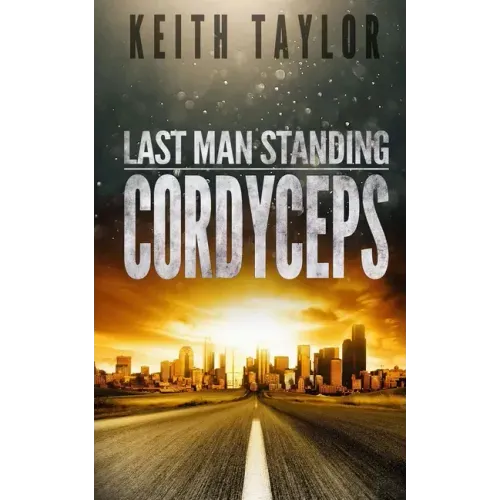 Cordyceps: Last Man Standing Book 2