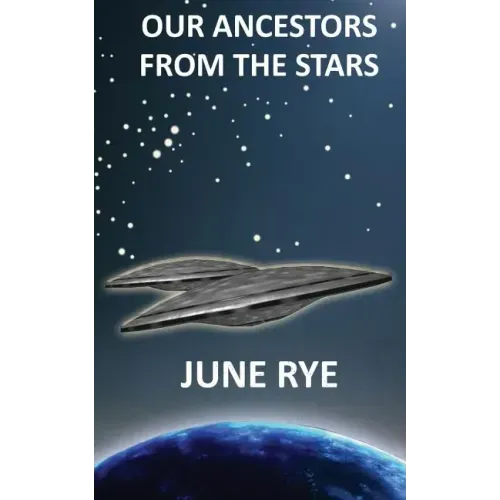 Our Ancestors From The Stars