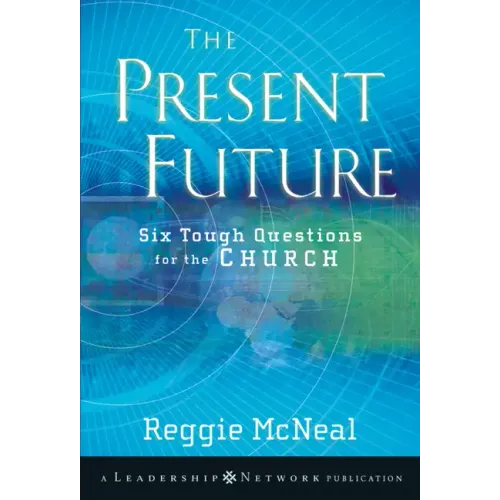 The Present Future: Six Tough Questions for the Church