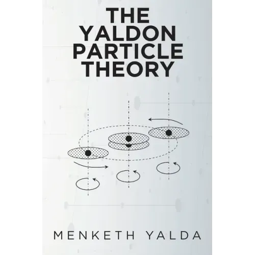 The Yaldon Particle Theory