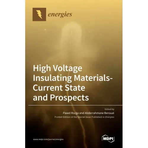 High Voltage Insulating Materials-Current State and Prospect